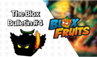 The Blox Bulletin #4 — Блокс Фрутс