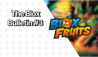 The Blox Bulletin #3 — Блокс Фрутс